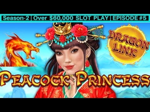 Peacock Princess Dragon Link Slot Machine Live Play & Bonuses Won | Season-2 | EPISODE #6